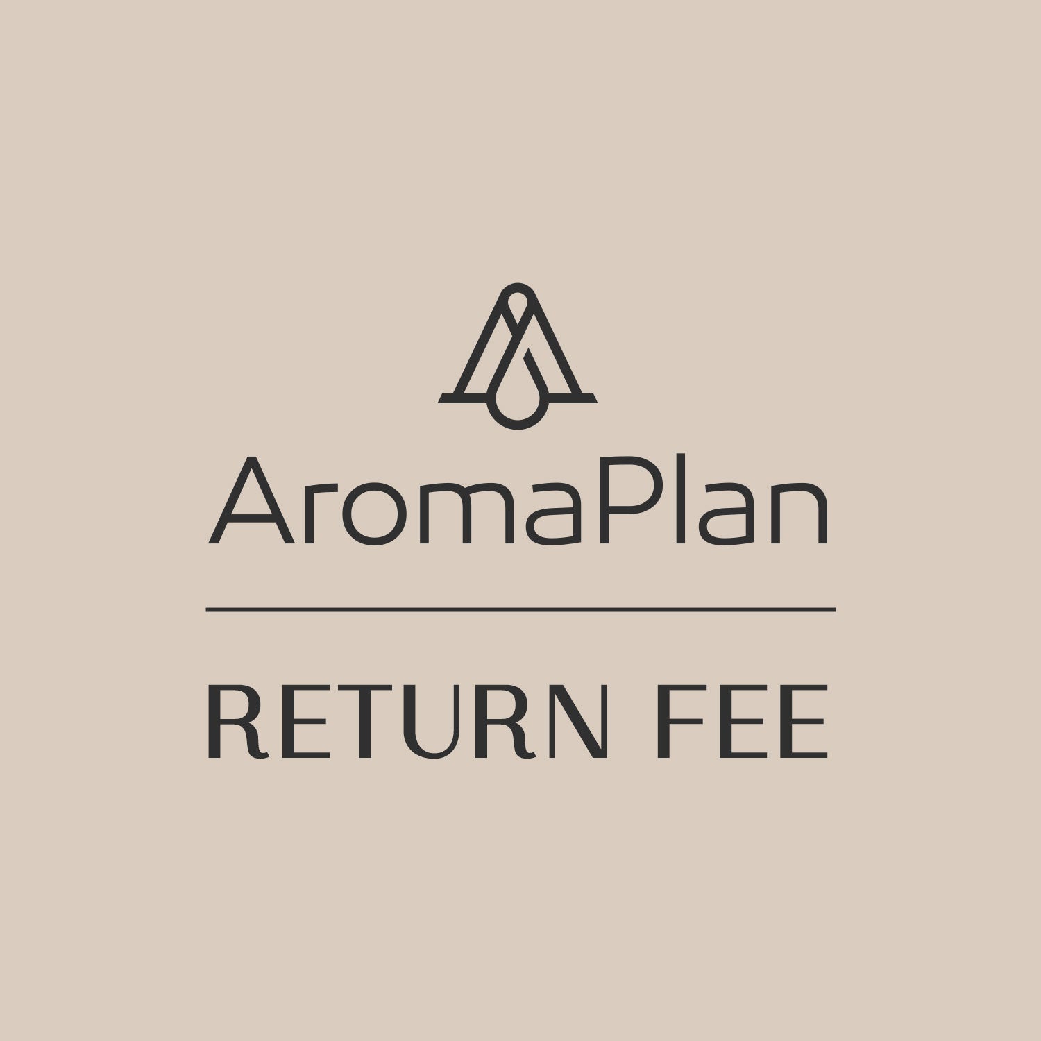 Returning Fee - AromaPlan